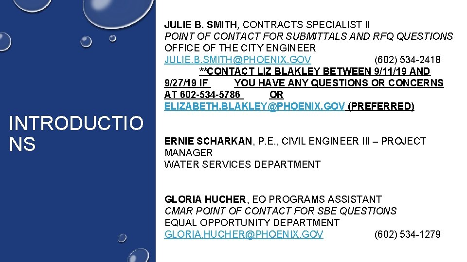 JULIE B. SMITH, CONTRACTS SPECIALIST II POINT OF CONTACT FOR SUBMITTALS AND RFQ QUESTIONS