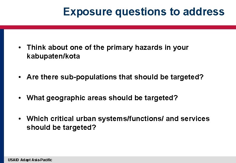 Exposure questions to address • Think about one of the primary hazards in your Exposure questions to address • Think about one of the primary hazards in your
