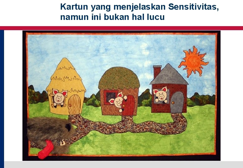 Kartun yang menjelaskan Sensitivitas, namun ini bukan hal lucu USAID Adapt Asia-Pacific Kartun yang menjelaskan Sensitivitas, namun ini bukan hal lucu USAID Adapt Asia-Pacific