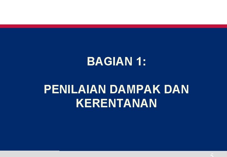 BAGIAN 1: PENILAIAN DAMPAK DAN KERENTANAN USAID Adapt Asia-Pacific BAGIAN 1: PENILAIAN DAMPAK DAN KERENTANAN USAID Adapt Asia-Pacific