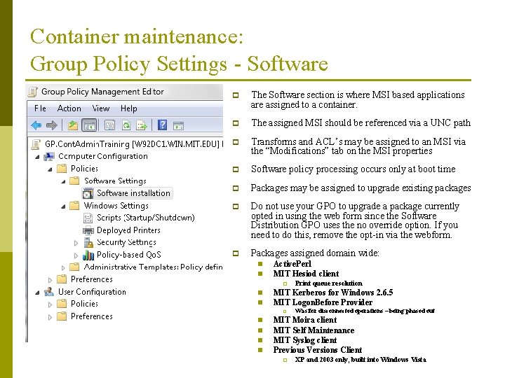 Container maintenance: Group Policy Settings - Software p The Software section is where MSI