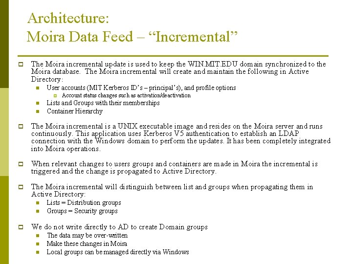 Architecture: Moira Data Feed – “Incremental” p The Moira incremental update is used to