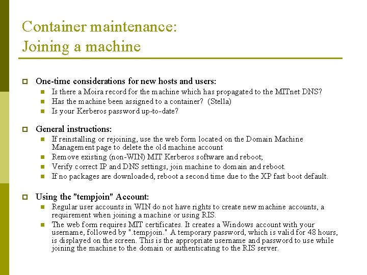 Container maintenance: Joining a machine p One-time considerations for new hosts and users: n