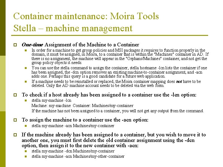 Container maintenance: Moira Tools Stella – machine management p One-time Assignment of the Machine