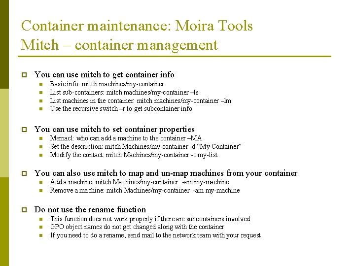 Container maintenance: Moira Tools Mitch – container management p You can use mitch to