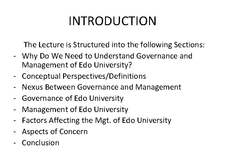 INTRODUCTION - The Lecture is Structured into the following Sections: Why Do We Need
