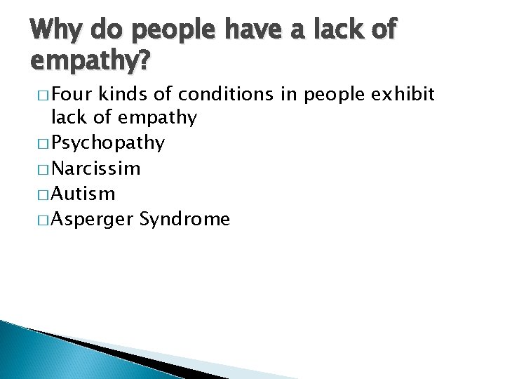 Why do people have a lack of empathy? � Four kinds of conditions in