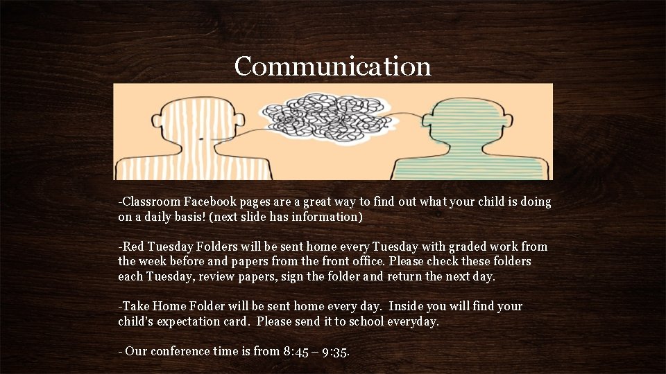 Communication -Classroom Facebook pages are a great way to find out what your child