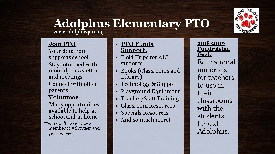 Adolphus Elementary PTO www. adolphuspto. org Get Involved!! Join PTO Your donation supports school