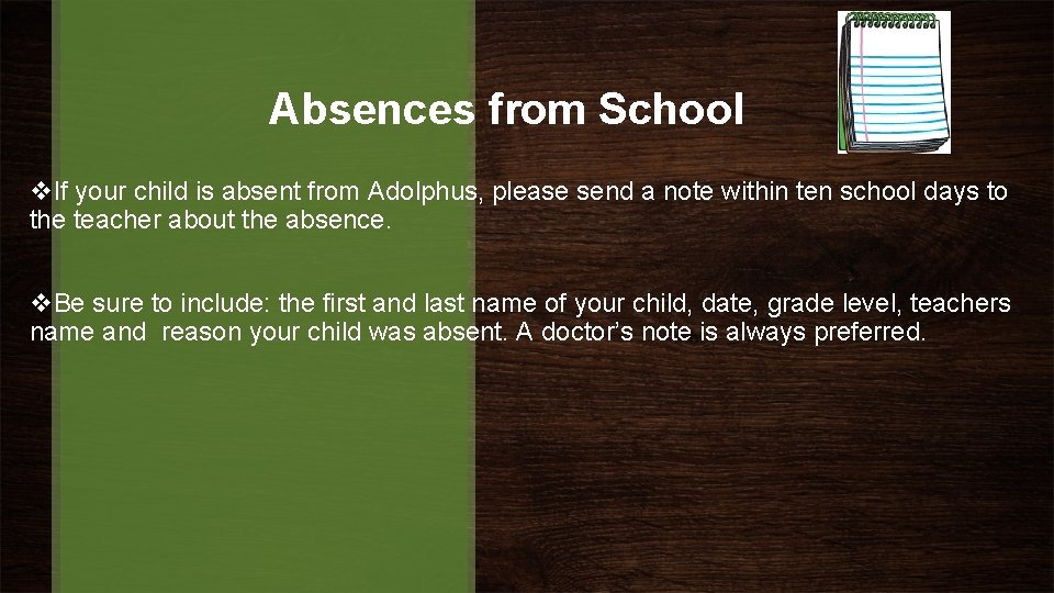Absences from School v. If your child is absent from Adolphus, please send a