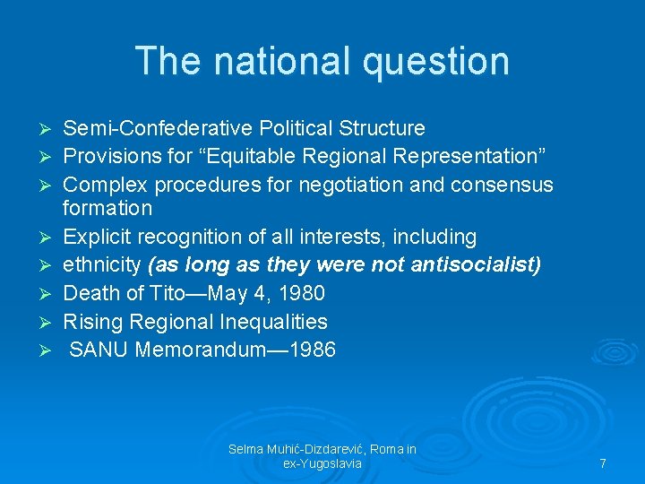 The national question Ø Ø Ø Ø Semi-Confederative Political Structure Provisions for “Equitable Regional