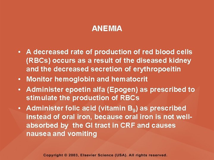 ANEMIA • A decreased rate of production of red blood cells (RBCs) occurs as