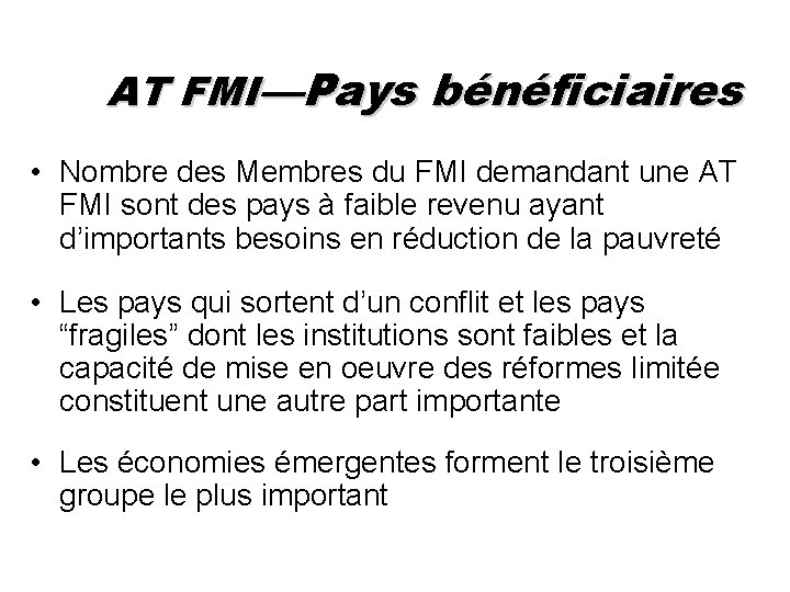 AT FMI—Pays bénéficiaires • Nombre des Membres du FMI demandant une AT FMI sont