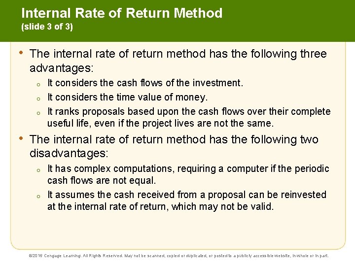 Internal Rate of Return Method (slide 3 of 3) • The internal rate of