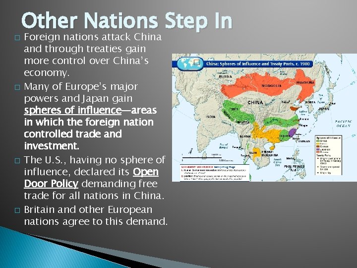 � � Other Nations Step In Foreign nations attack China and through treaties gain