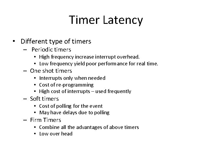 Timer Latency • Different type of timers – Periodic timers • High frequency increase