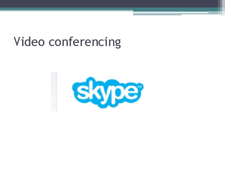 Video conferencing 