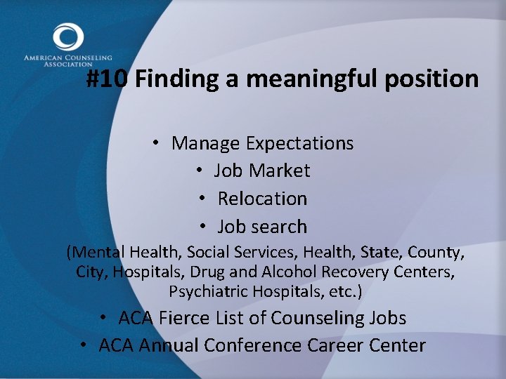 #10 Finding a meaningful position • Manage Expectations • Job Market • Relocation •