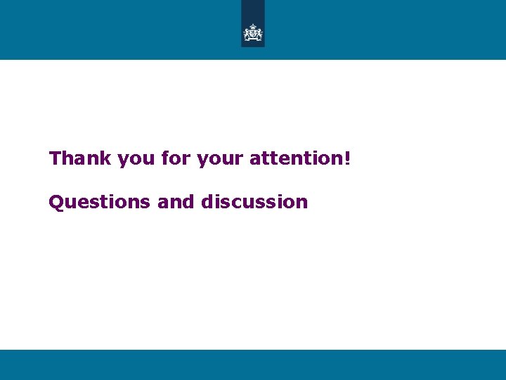 Thank you for your attention! Questions and discussion 