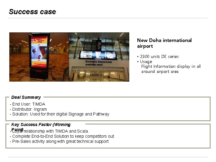 Success case New Doha international airport • 2300 units DE series • Usage Flight