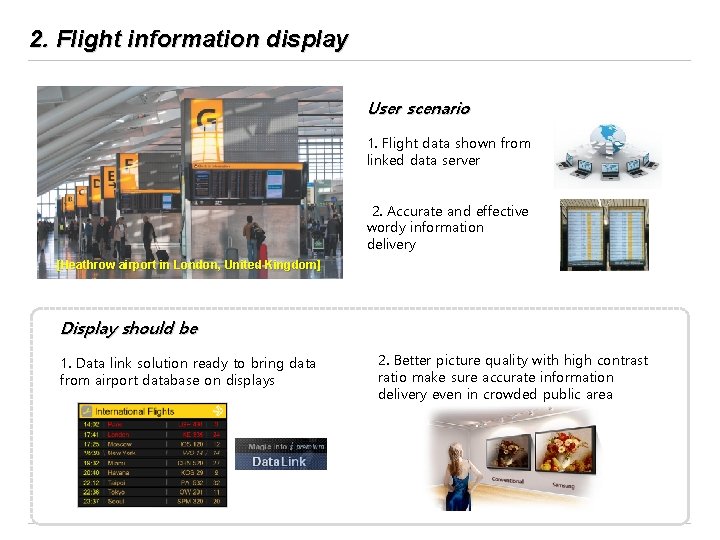 2. Flight information display User scenario 1. Flight data shown from linked data server