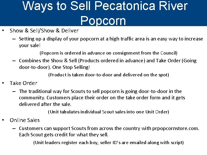 Ways to Sell Pecatonica River Popcorn • Show & Sell/Show & Deliver – Setting
