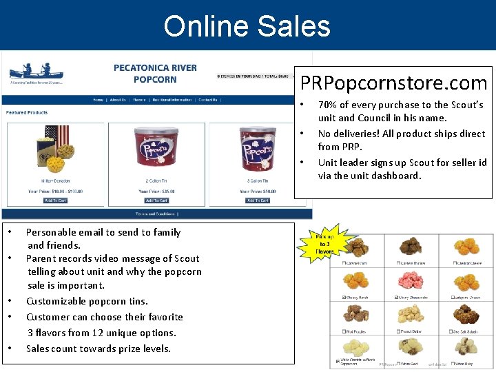 Online Sales PRPopcornstore. com • • Personable email to send to family and friends.