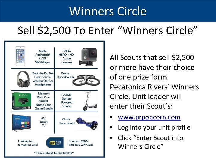 Winners Circle Sell $2, 500 To Enter “Winners Circle” All Scouts that sell $2,