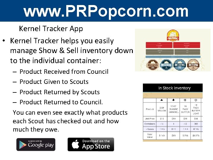 www. PRPopcorn. com Kernel Tracker App • Kernel Tracker helps you easily manage Show www. PRPopcorn. com Kernel Tracker App • Kernel Tracker helps you easily manage Show