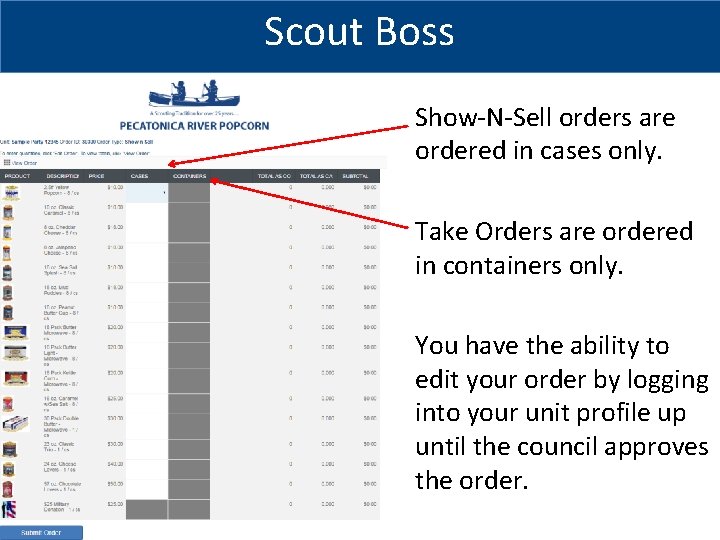 Scout Boss Show-N-Sell orders are ordered in cases only. Take Orders are ordered in