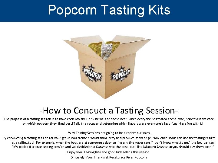 Popcorn Tasting Kits -How to Conduct a Tasting Session. The purpose of a tasting