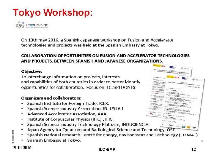 Tokyo Workshop: 19 -10 -2016 ILC-EAP 12 