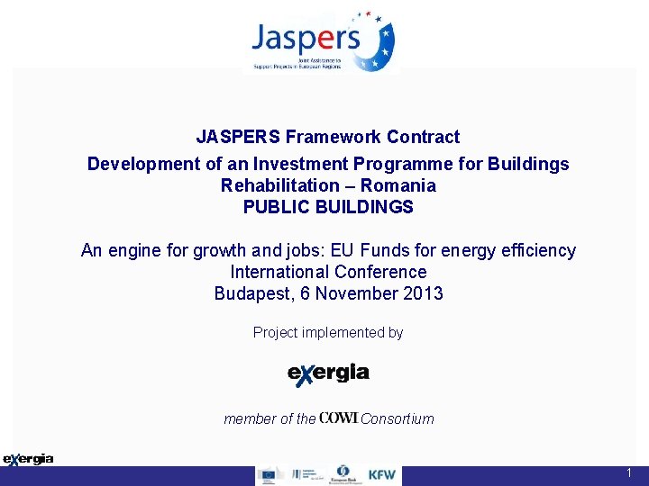 JASPERS Framework Contract Development of an Investment Programme for Buildings Rehabilitation – Romania PUBLIC