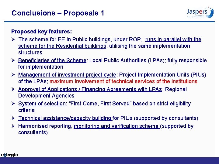 Conclusions – Proposals 1 Proposed key features: Ø The scheme for EE in Public