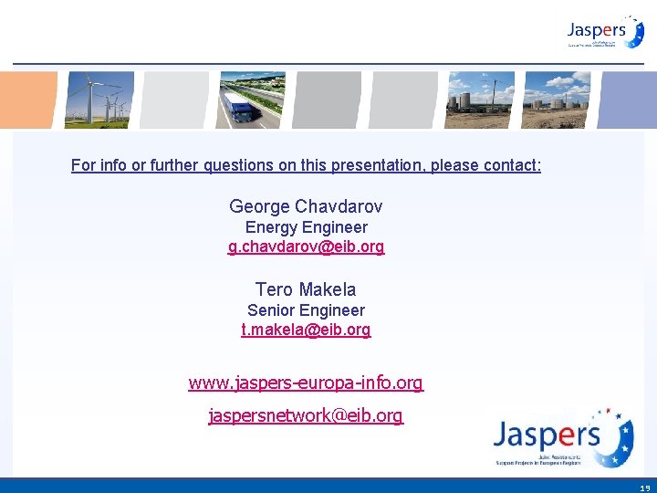 For info or further questions on this presentation, please contact: George Chavdarov Energy Engineer