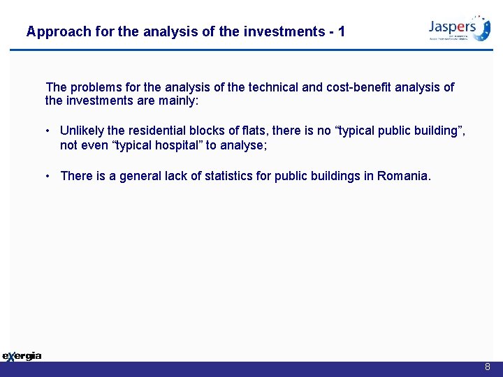 Approach for the analysis of the investments - 1 The problems for the analysis