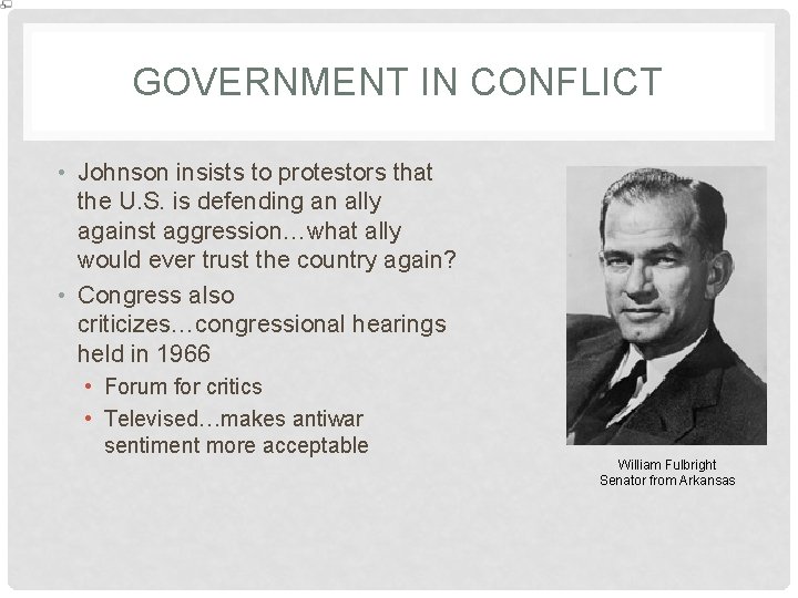 GOVERNMENT IN CONFLICT • Johnson insists to protestors that the U. S. is defending