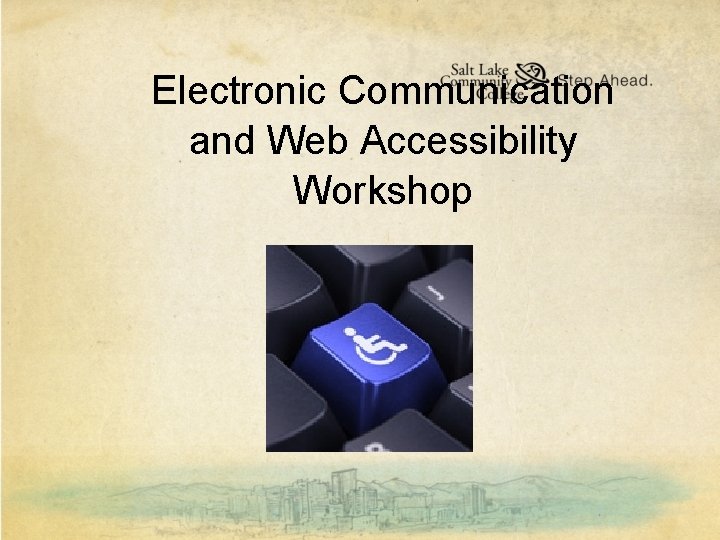 Electronic Communication and Web Accessibility Workshop 