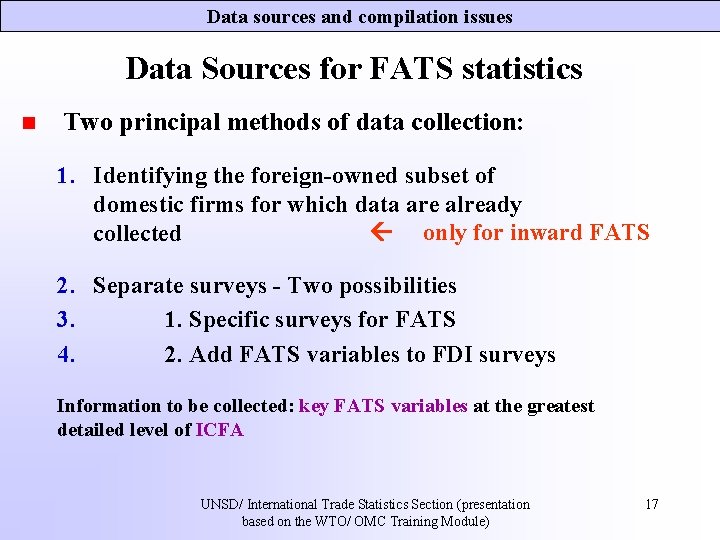 Data sources and compilation issues Data Sources for FATS statistics n Two principal methods Data sources and compilation issues Data Sources for FATS statistics n Two principal methods