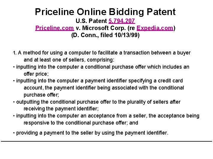 Priceline Online Bidding Patent U. S. Patent 5, 794, 207 Priceline. com v. Microsoft Priceline Online Bidding Patent U. S. Patent 5, 794, 207 Priceline. com v. Microsoft