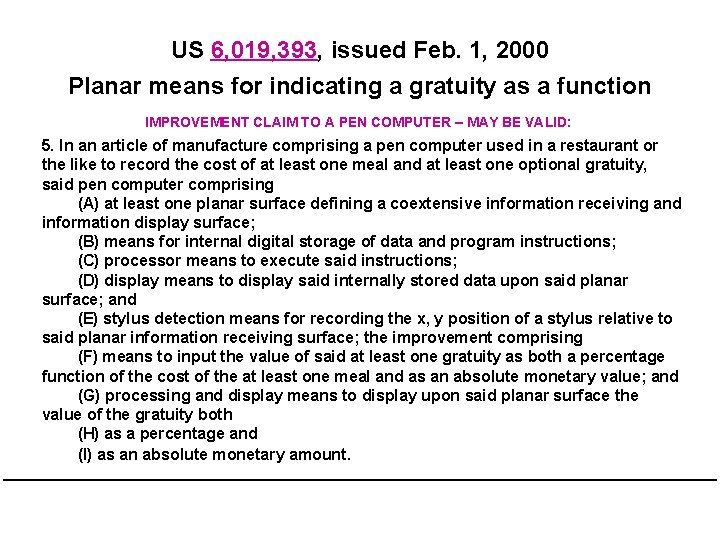 US 6, 019, 393, issued Feb. 1, 2000 Planar means for indicating a gratuity US 6, 019, 393, issued Feb. 1, 2000 Planar means for indicating a gratuity