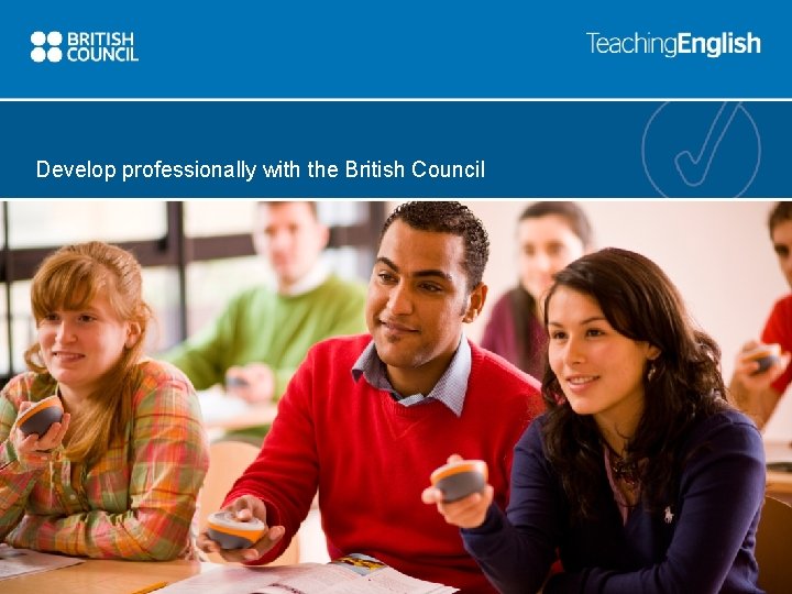 Develop professionally with the British Council 