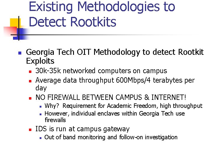 Existing Methodologies to Detect Rootkits n Georgia Tech OIT Methodology to detect Rootkit Exploits