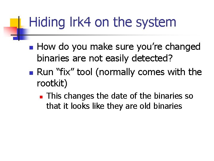 Hiding lrk 4 on the system n n How do you make sure you’re