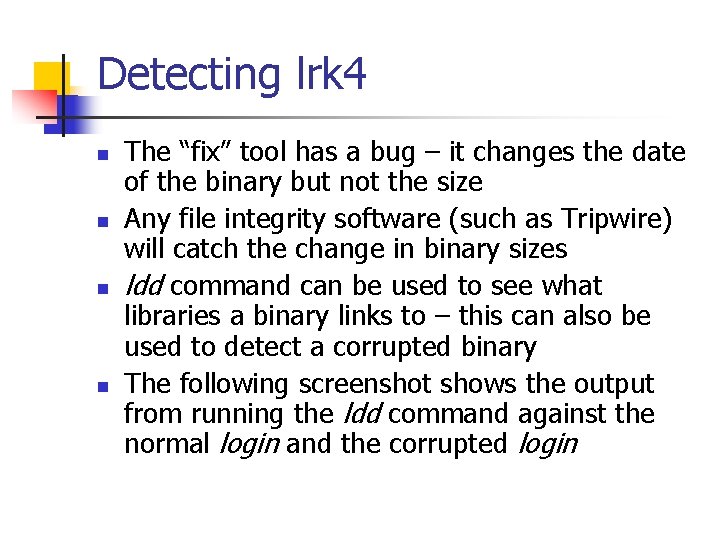 Detecting lrk 4 n n The “fix” tool has a bug – it changes