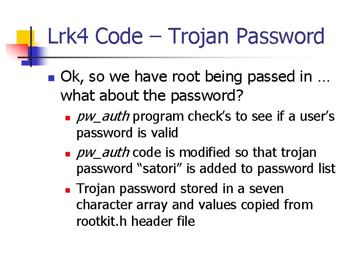 Lrk 4 Code – Trojan Password n Ok, so we have root being passed