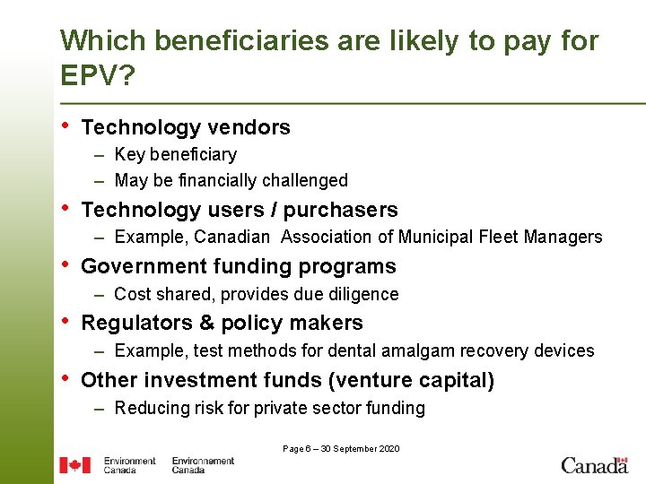 Which beneficiaries are likely to pay for EPV? • Technology vendors – Key beneficiary