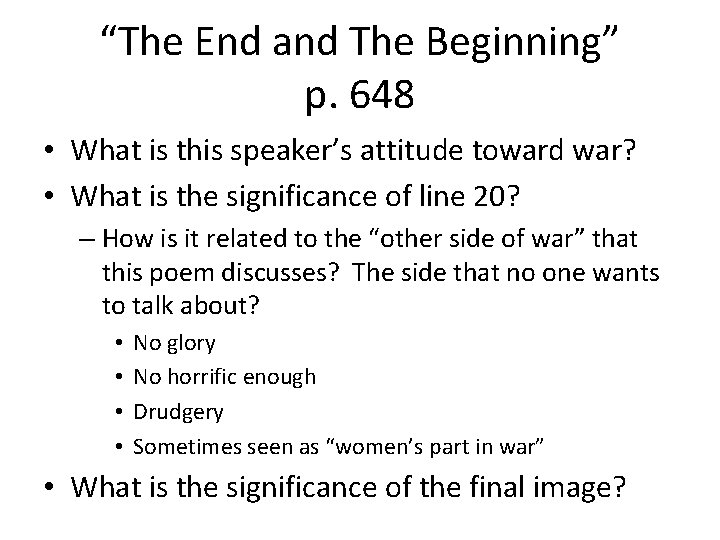 “The End and The Beginning” p. 648 • What is this speaker’s attitude toward