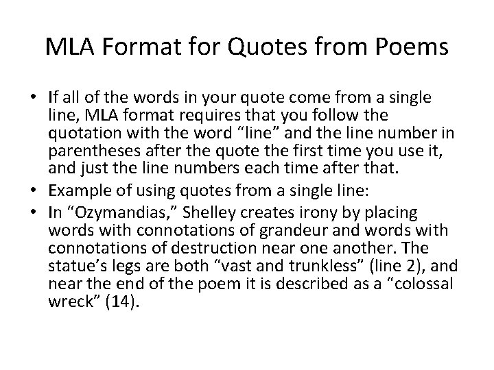 MLA Format for Quotes from Poems • If all of the words in your