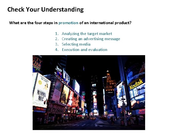 Check Your Understanding What are the four steps in promotion of an international product?